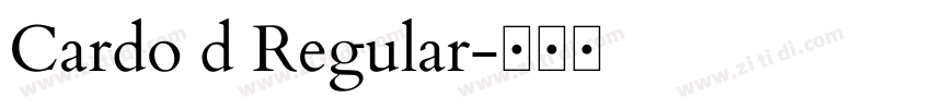 Cardo d Regular字体转换